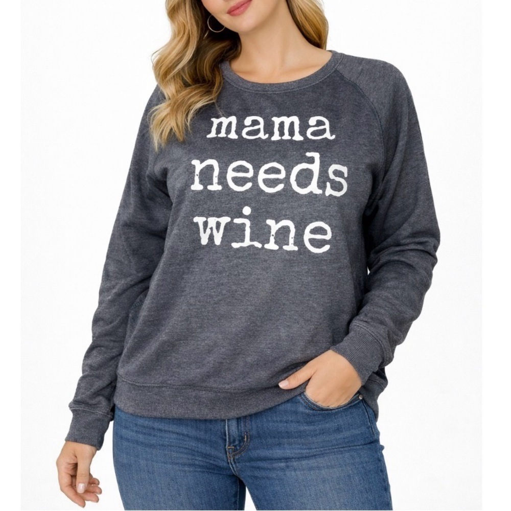 Mama Needs Wine graphic sweatshirt pullover gray/white New with tag SZ XS